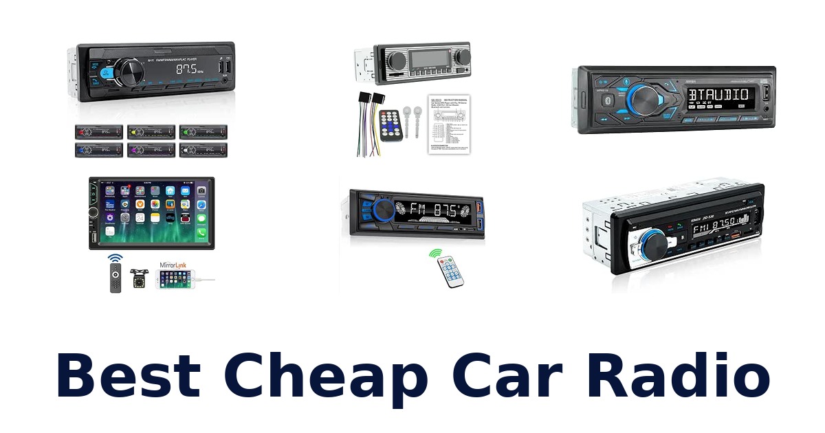 Best Cheap Car Radio