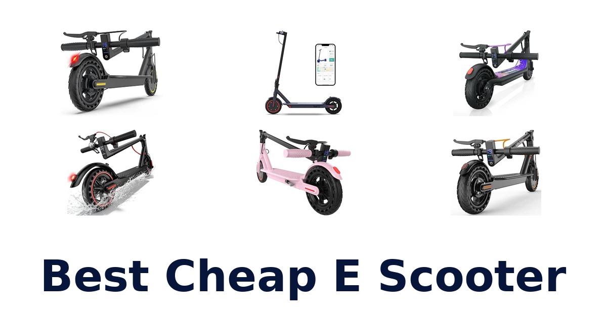 Best Cheap E Scooter