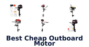 Best Cheap Outboard Motor