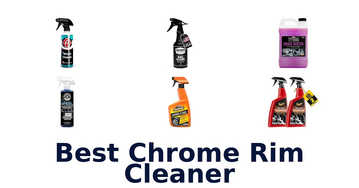 Best Chrome Rim Cleaner