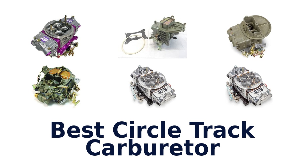 Best Circle Track Carburetor