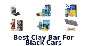 Best Clay Bar For Black Cars
