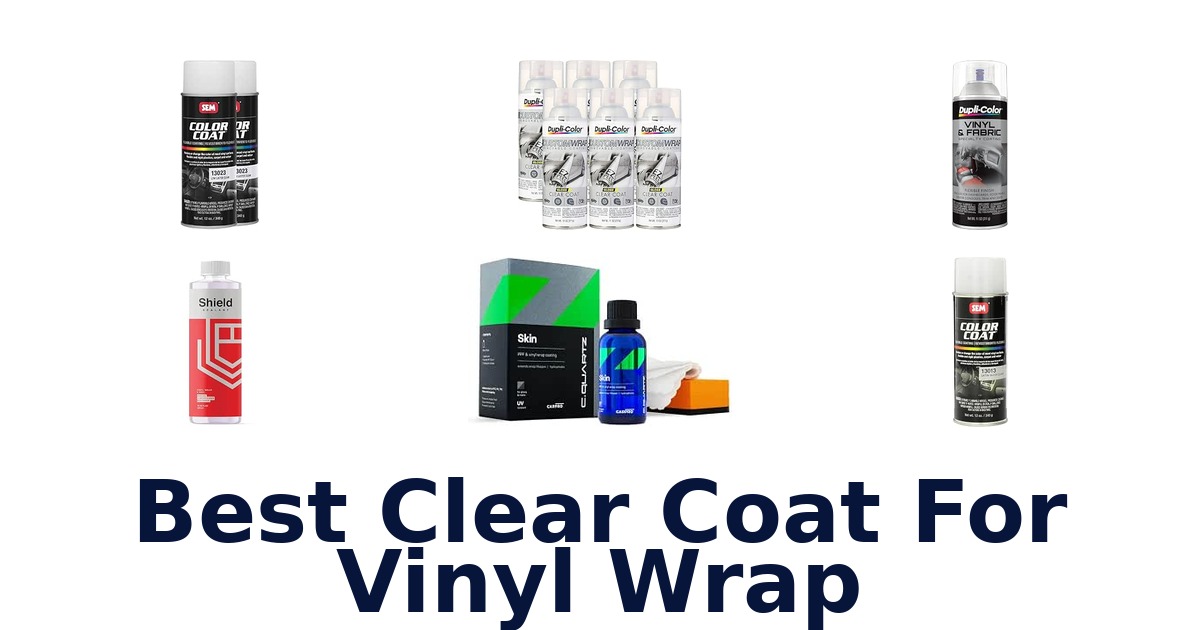 Best Clear Coat For Vinyl Wrap