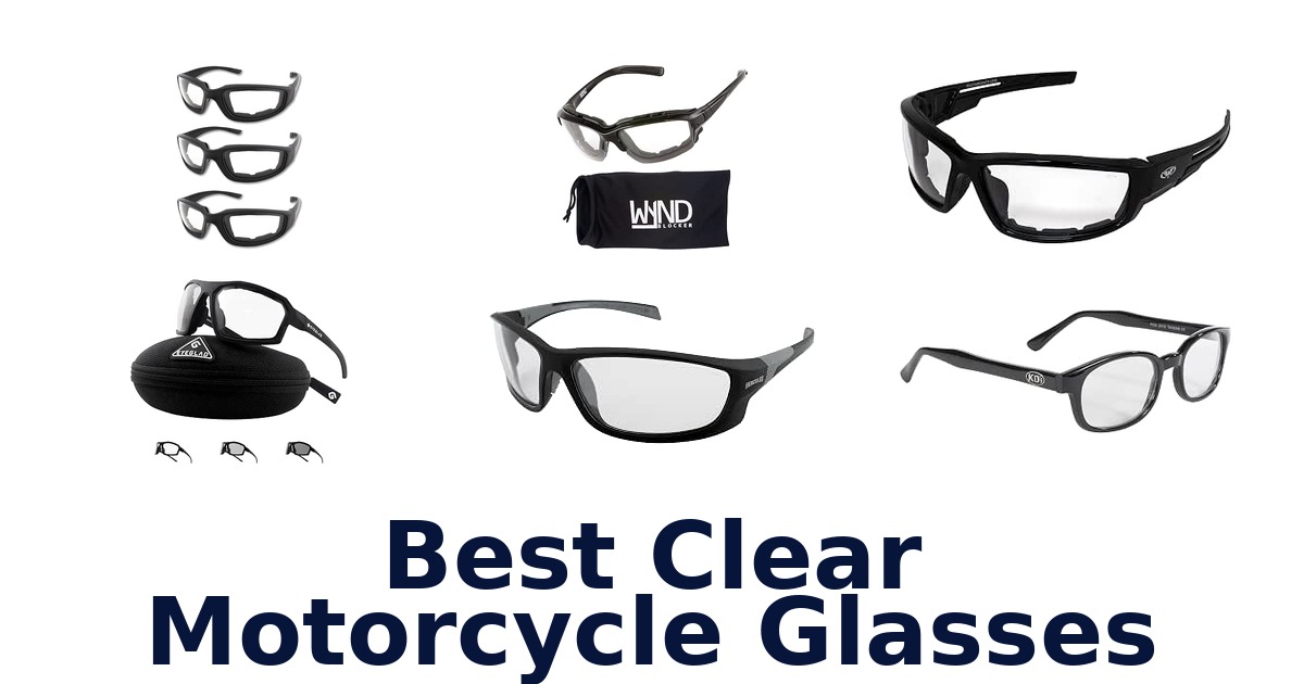 Best Clear Motorcycle Glasses
