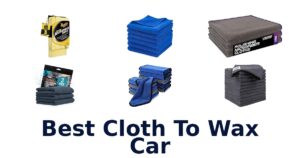 Best Cloth To Wax Car