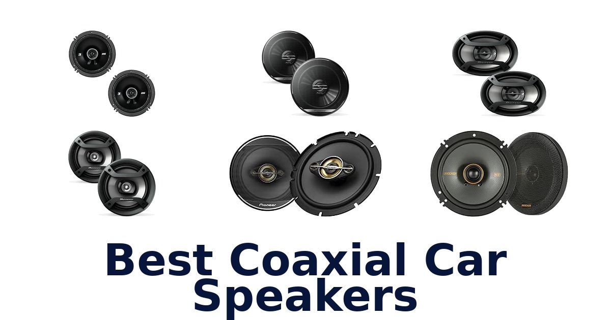 Best Coaxial Car Speakers