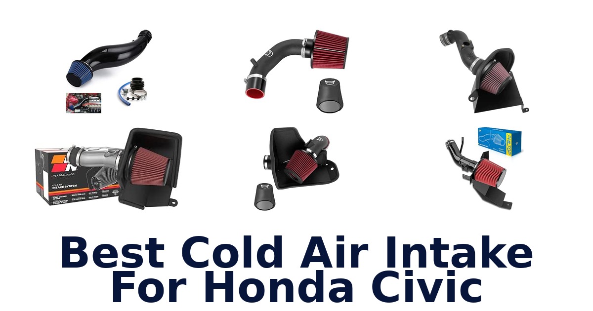 Best Cold Air Intake For Honda Civic