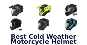 Best Cold Weather Motorcycle Helmet