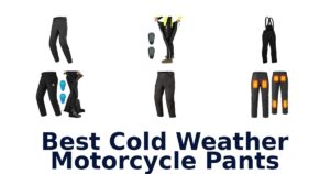 Best Cold Weather Motorcycle Pants