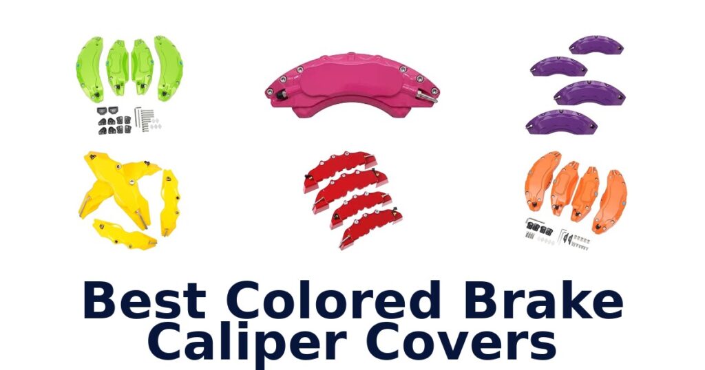Best Colored Brake Caliper Covers