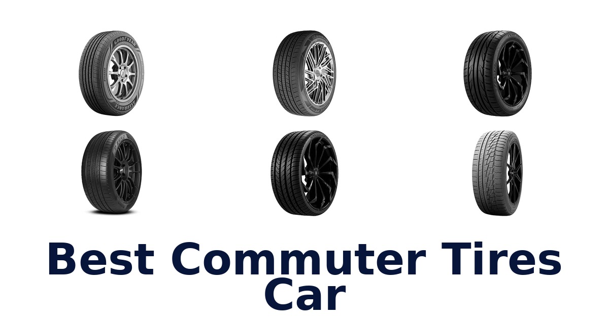 Best Commuter Tires Car