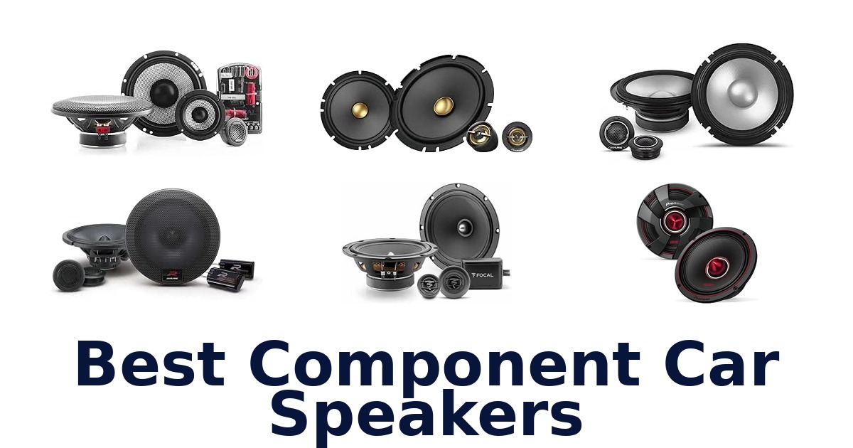 Best Component Car Speakers