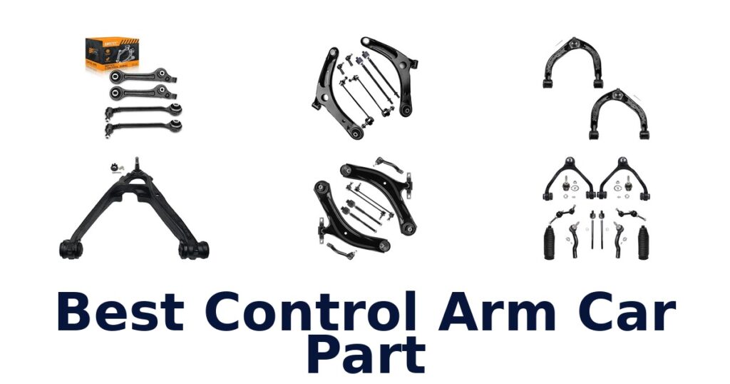 Best Control Arm Car Part