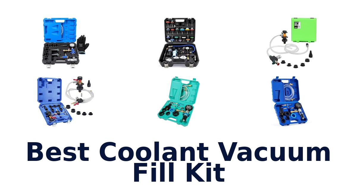 Best Coolant Vacuum Fill Kit