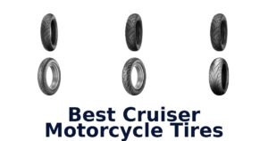 Best Cruiser Motorcycle Tires
