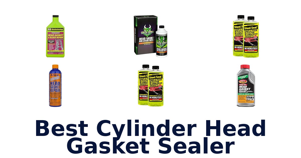 Best Cylinder Head Gasket Sealer