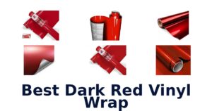 Best Dark Red Vinyl Wrap