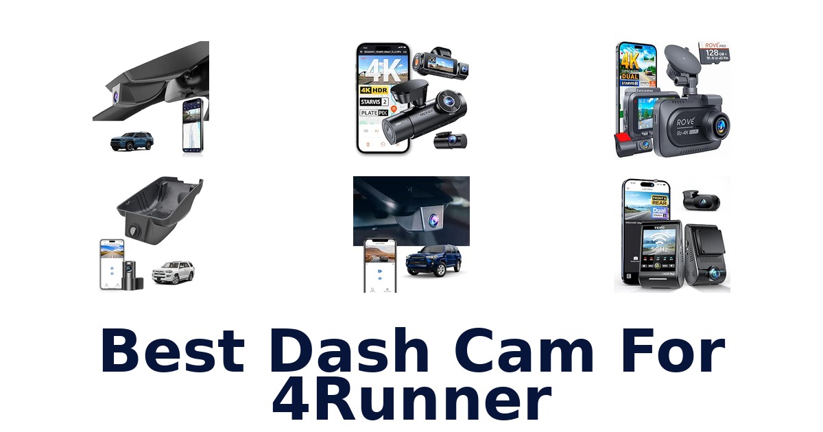 Best Dash Cam For 4Runner