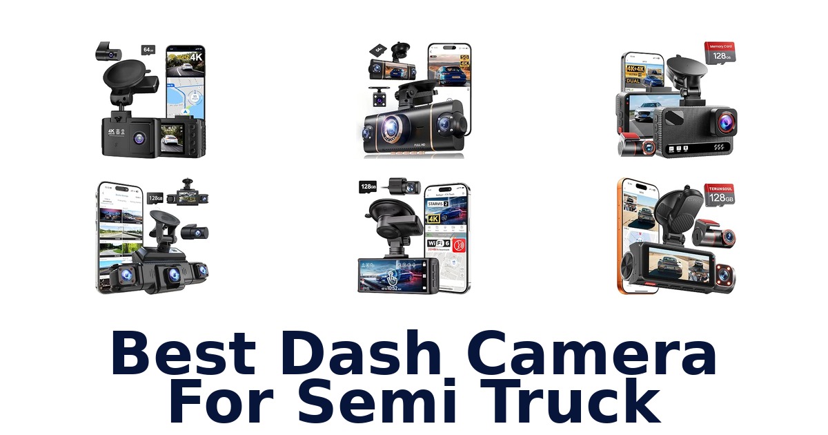 Best Dash Camera For Semi Truck