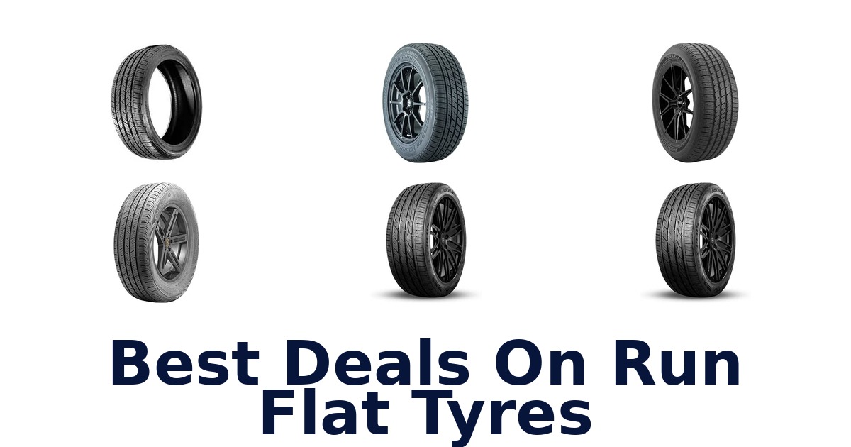 Best Deals On Run Flat Tyres