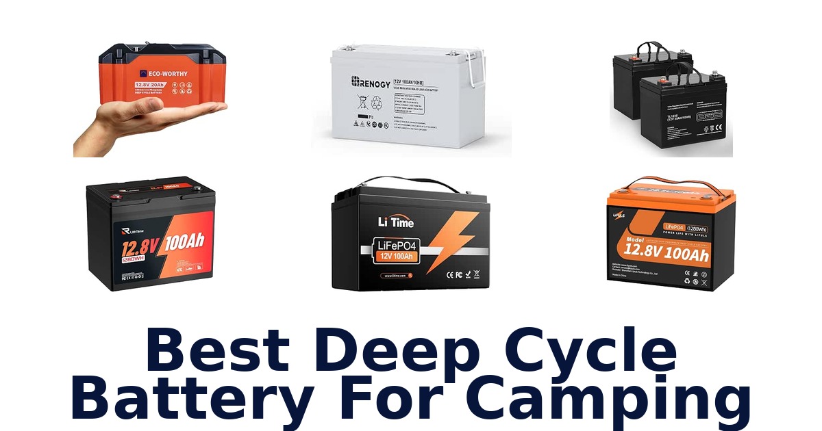 Best Deep Cycle Battery For Camping
