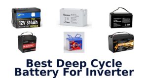 Best Deep Cycle Battery For Inverter