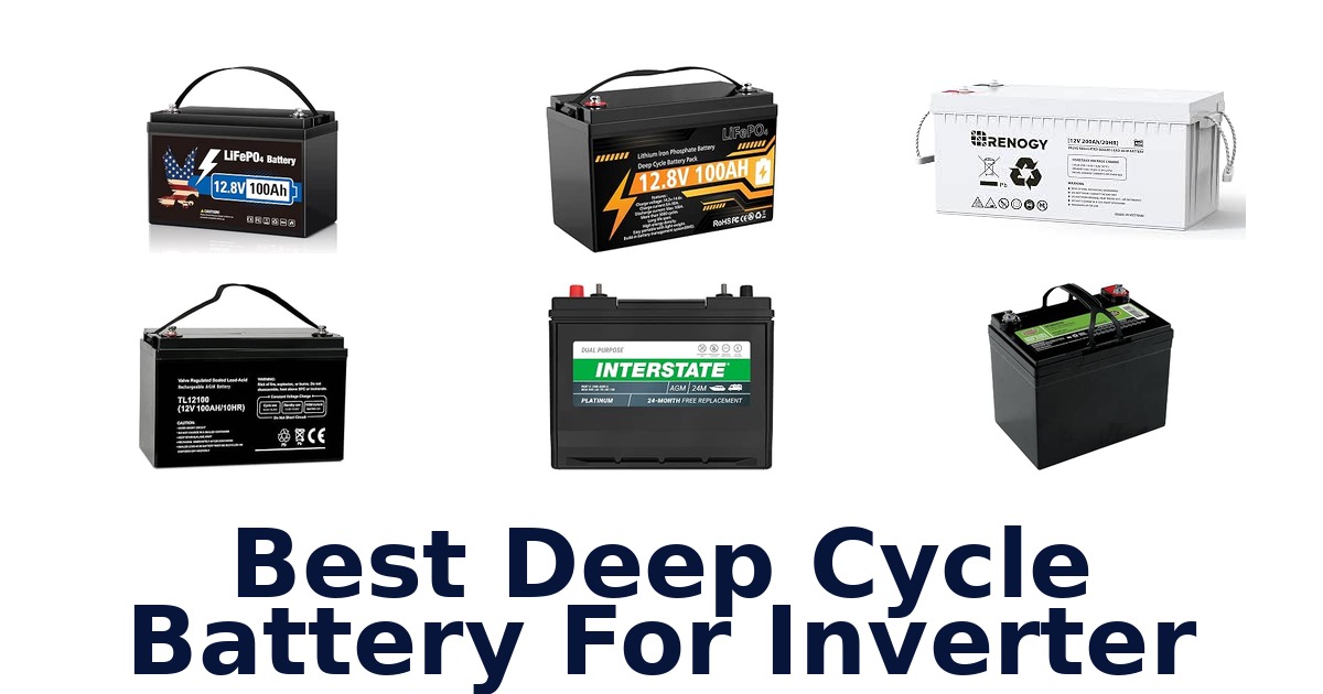 Best Deep Cycle Battery For Inverter