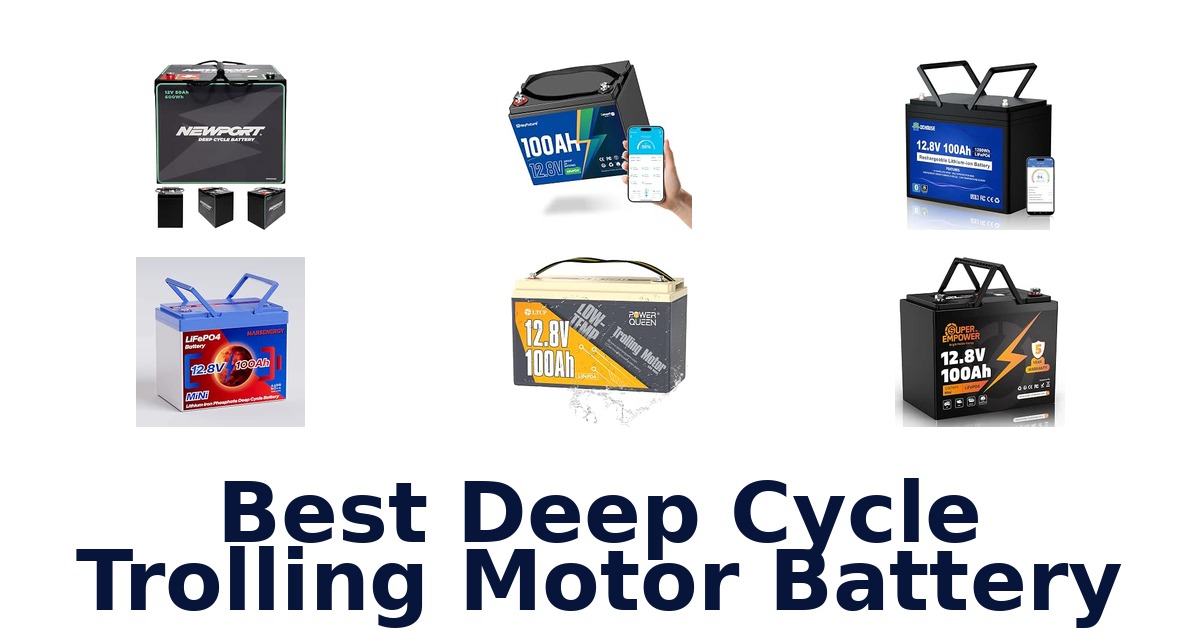 Best Deep Cycle Trolling Motor Battery