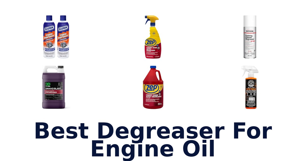 Best Degreaser For Engine Oil