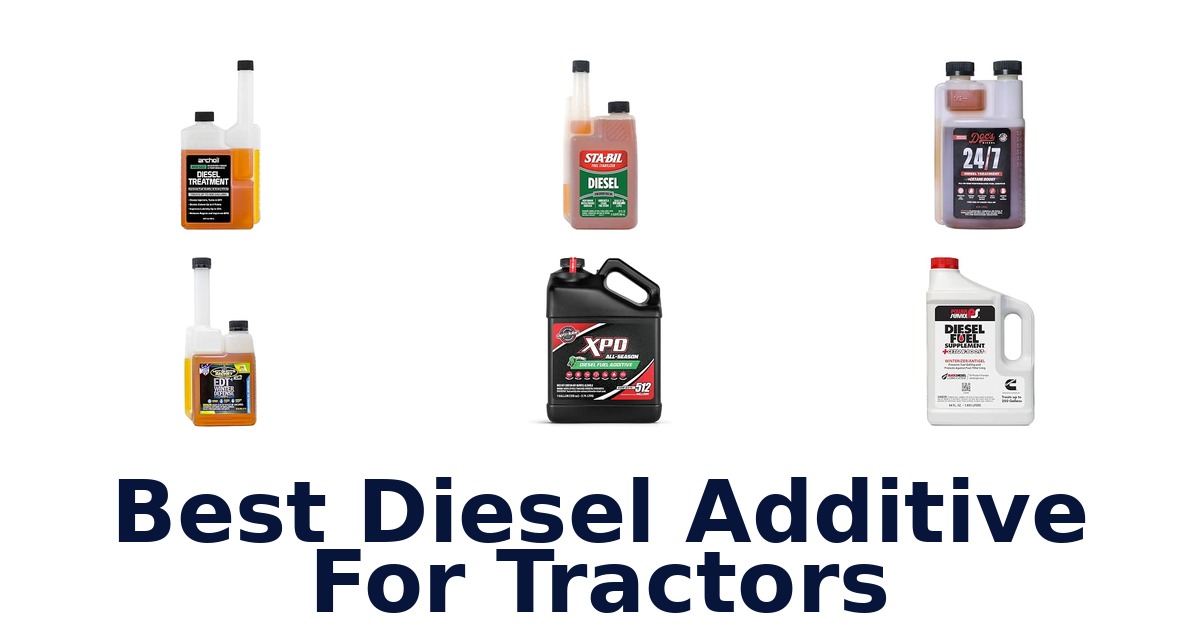 Best Diesel Additive For Tractors