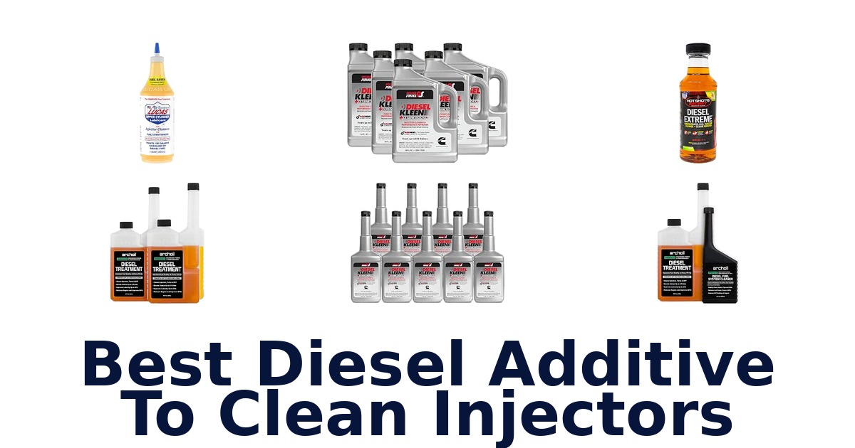 Best Diesel Additive To Clean Injectors
