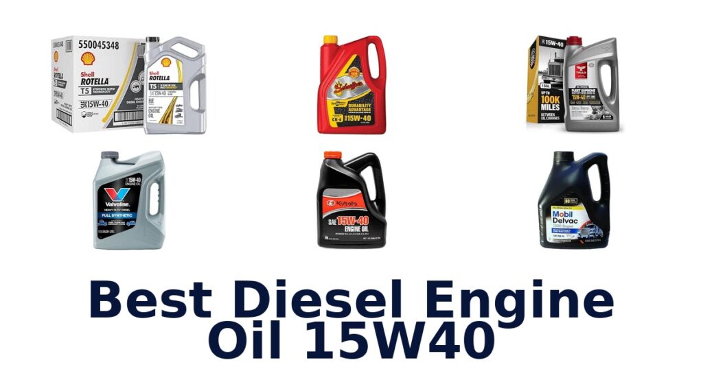 Best Diesel Engine Oil 15W40