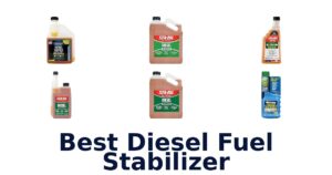 Best Diesel Fuel Stabilizer