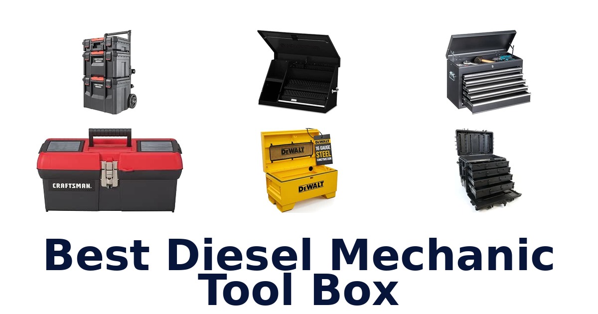 Best Diesel Mechanic Tool Box