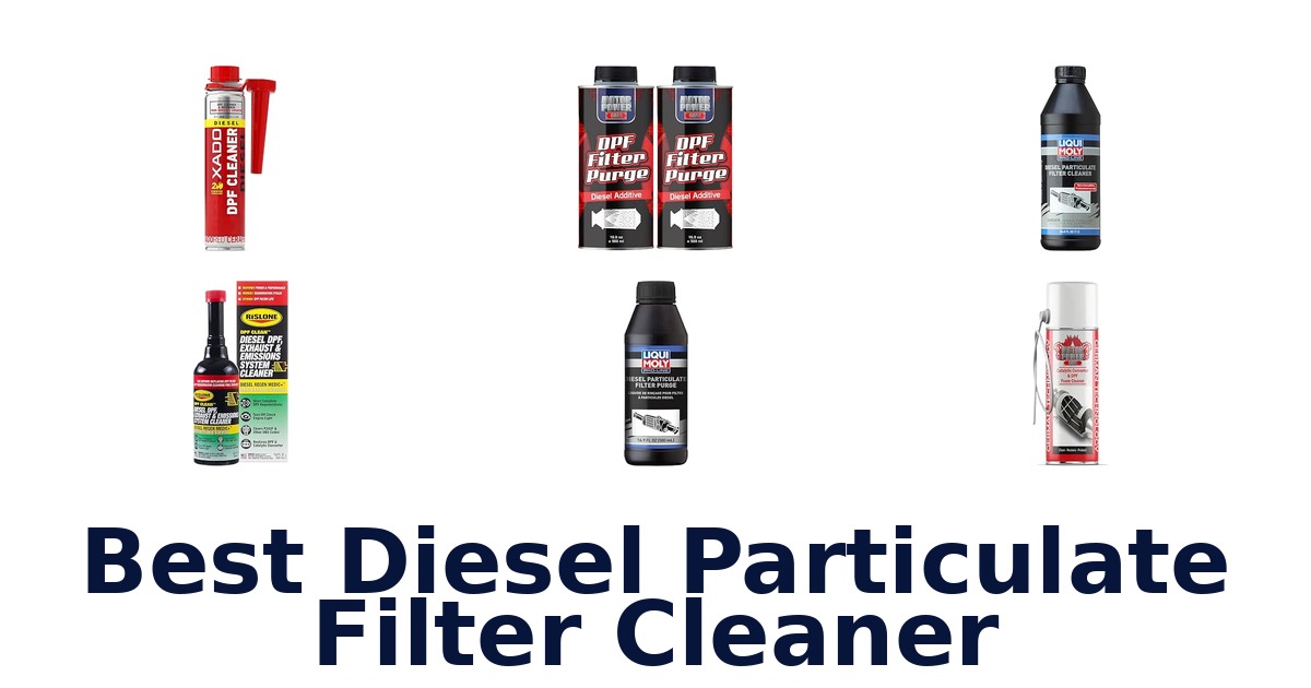 Best Diesel Particulate Filter Cleaner