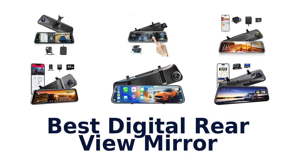 Best Digital Rear View Mirror
