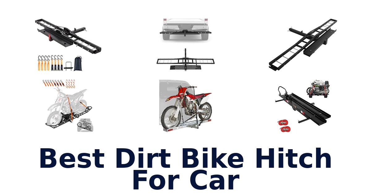 Best Dirt Bike Hitch For Car