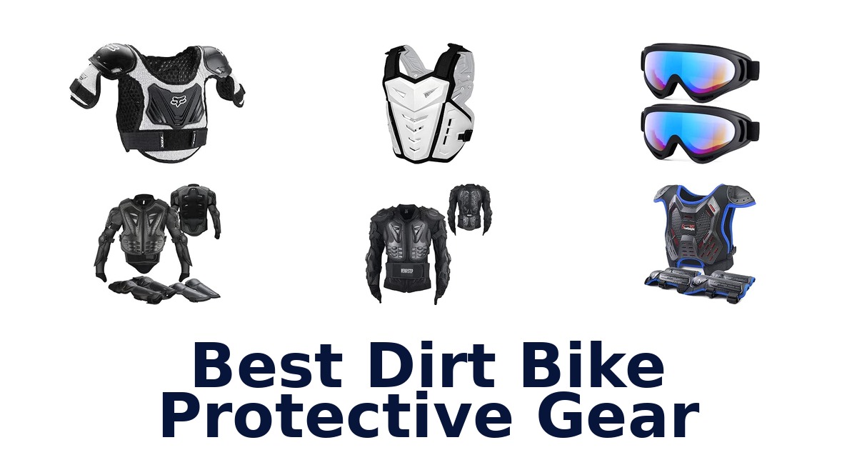 Best Dirt Bike Protective Gear