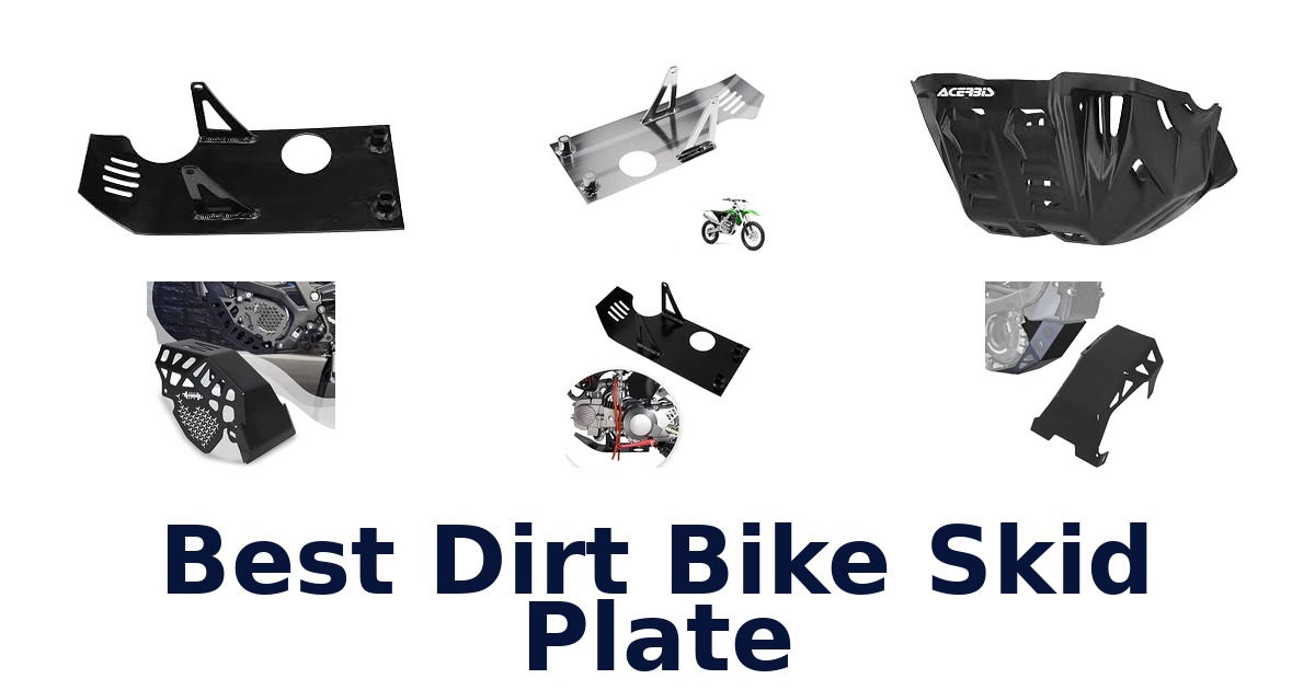 Best Dirt Bike Skid Plate