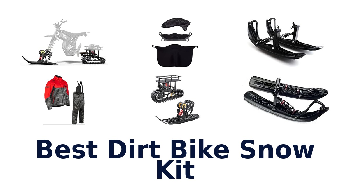 Best Dirt Bike Snow Kit