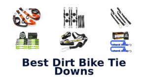 Best Dirt Bike Tie Downs