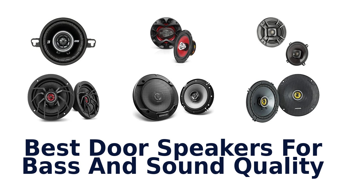 Best Door Speakers For Bass And Sound Quality