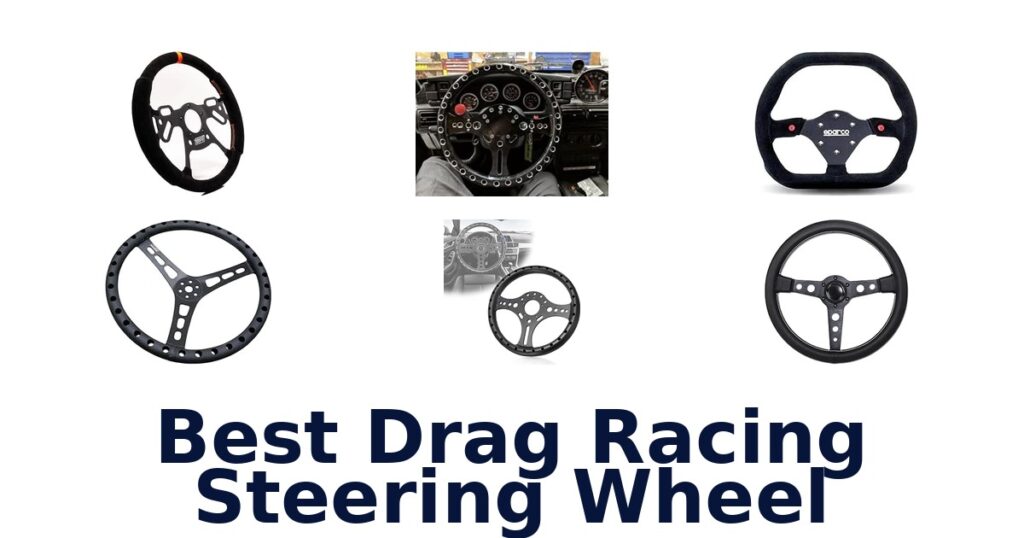 Best Drag Racing Steering Wheel