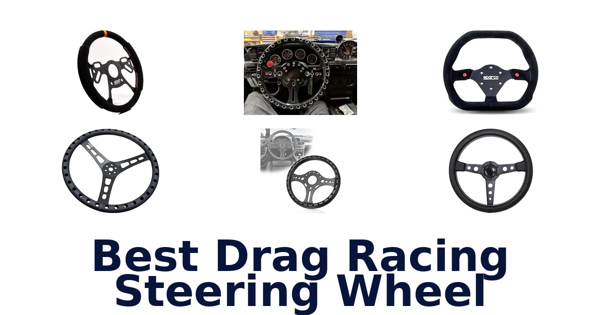Best Drag Racing Steering Wheel