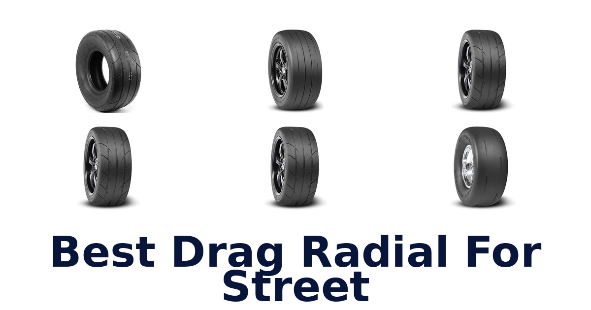 Best Drag Radial For Street