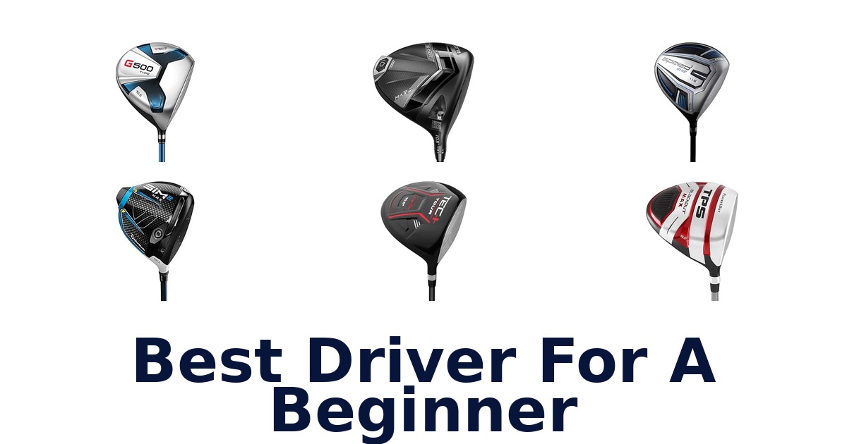 Best Driver For A Beginner