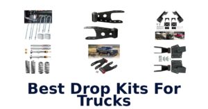 Best Drop Kits For Trucks