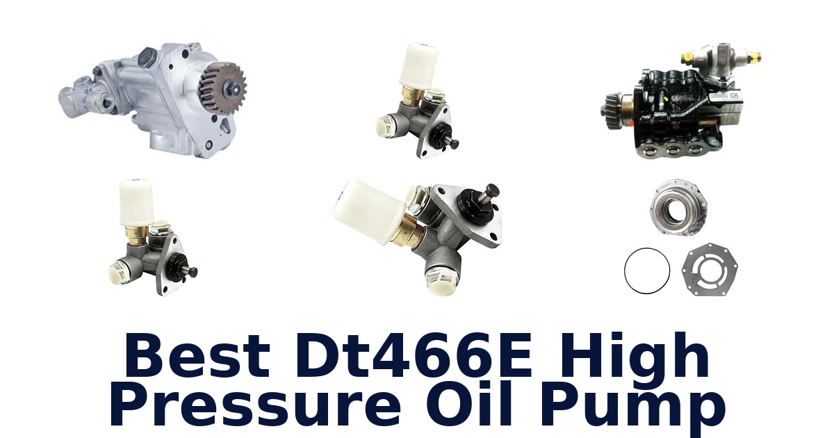 Best Dt466E High Pressure Oil Pump