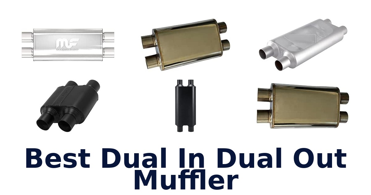 Best Dual In Dual Out Muffler