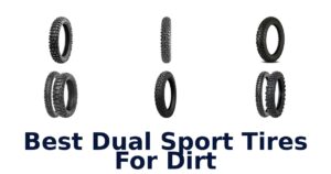 Best Dual Sport Tires For Dirt